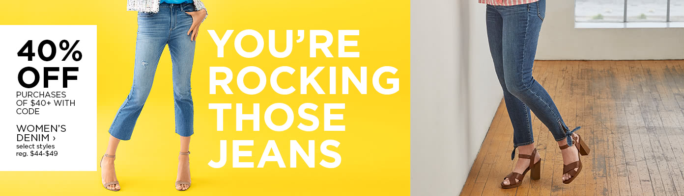 40% off Women's denim purchases of $40 or more with code, select styles, regular price $44 to $49