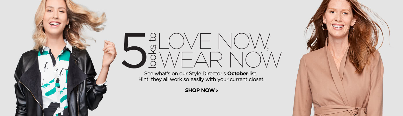 5 looks to Love Now, Wear Now. See what's on our Style Director's October list.