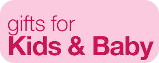 gifts for kids & baby