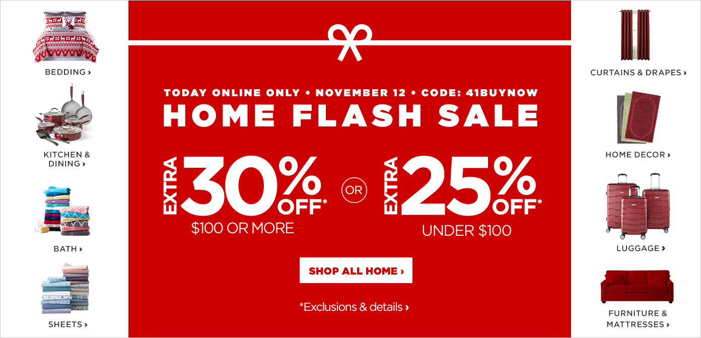 Home Flash Sale, Today Online Only, use code 41BUYNOW
