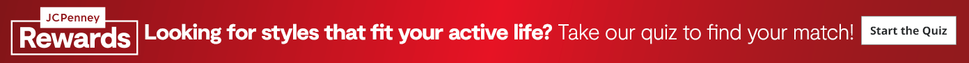 Looking for styles that fit your active life? Take our quiz to find your match! Looking for styles that fit your active life? Take our quiz to find your match!