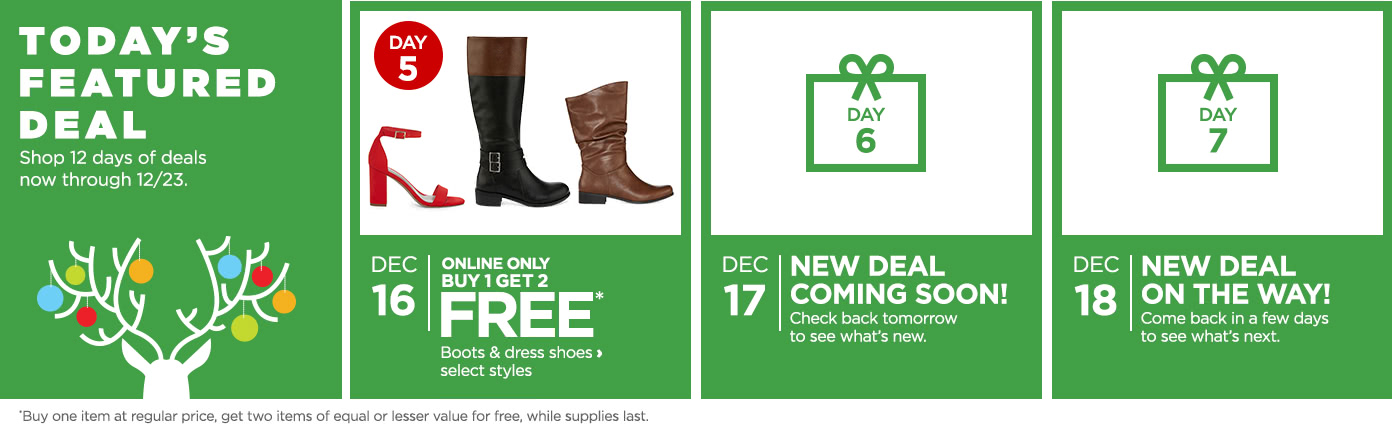 Online only! Buy 1 Get 2 Free* Boots and dress shoes, select styles. *See website for details.