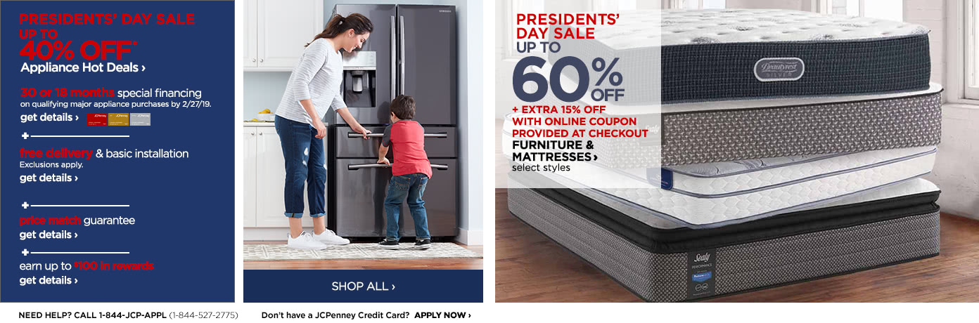 President's Day Sale. Save on select appliances, furniture and mattresses.