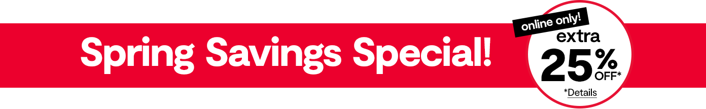 Spring Savings Special! Spring Savings Special!