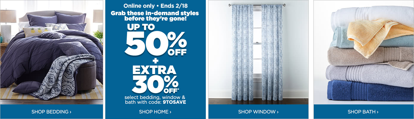 Up to 50% off plus extra 30% off select bedding, window & bath with code 9TOSAVE