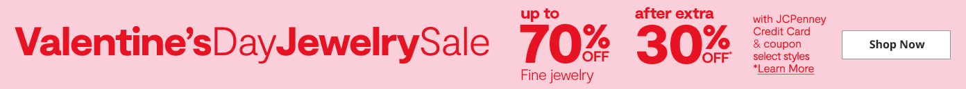 Valentine's Day Jewelry Sale up to 70%. off after extra 30% off fine jewelry shop now Valentine's Day Jewelry Sale up to 70%. off after extra 30% off fine jewelry shop now
