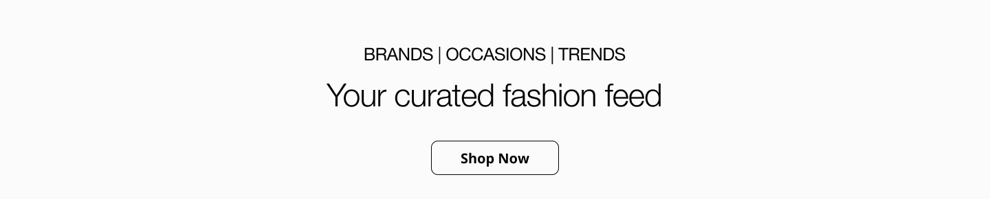 Your curated fashion feed